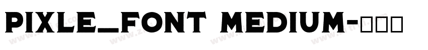 Pixle_Font Medium字体转换